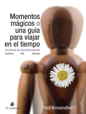 cover image of Momentos Mágicos o una guía para viajar en el tiempo